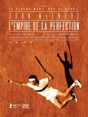 Julien Faraut, L'Empire de la perfection, avec John McEnroe (affiche)